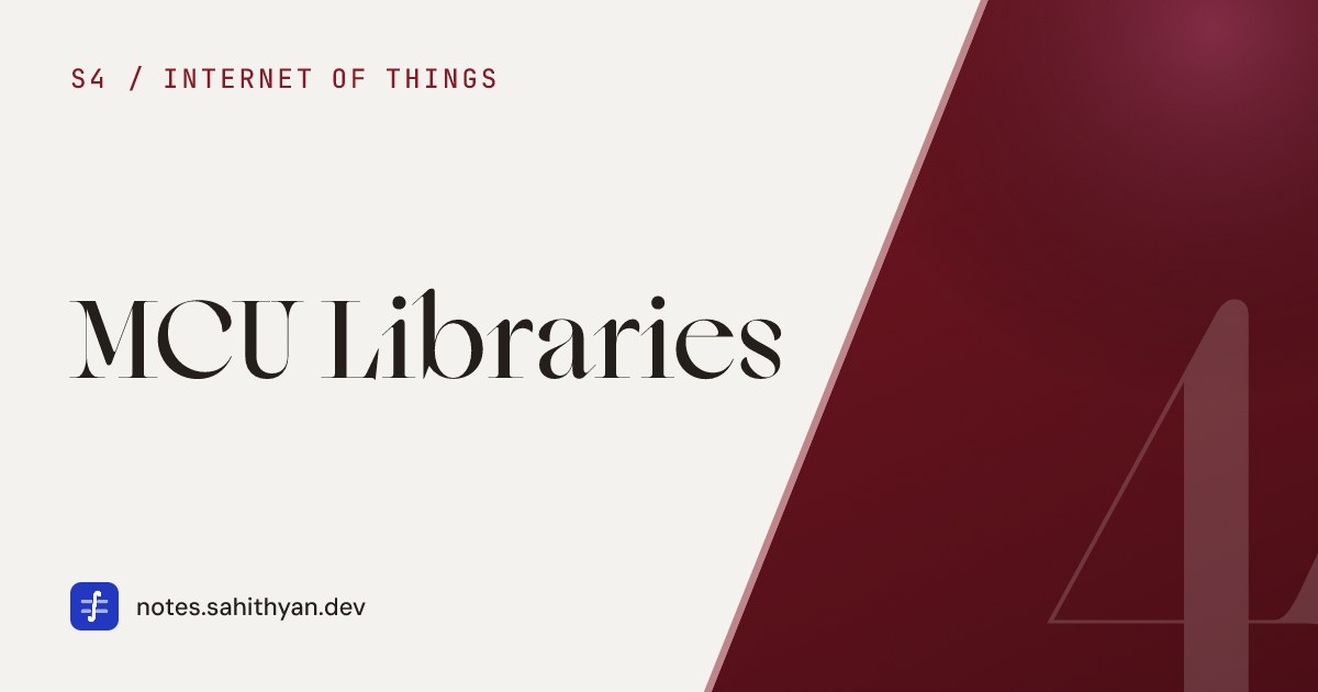 MCU Libraries | Sahithyan's Notes
